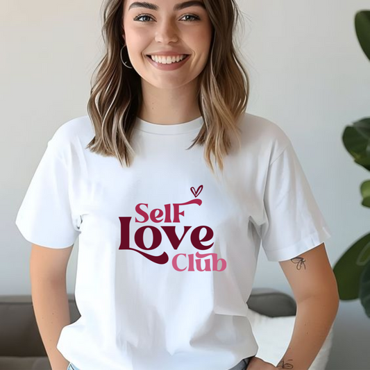 Self love club t-shirt for women | Premium Women T-shirt | Unisex t-shirt