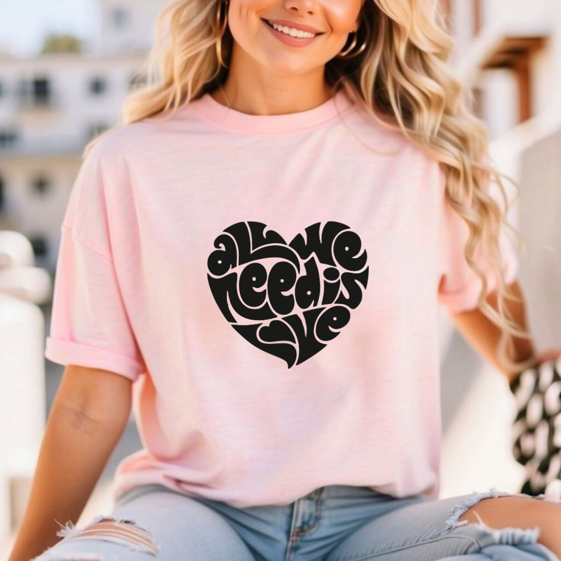 All we need is Love women T-shirt | Premium Women T-shirt | Unisex t-shirt